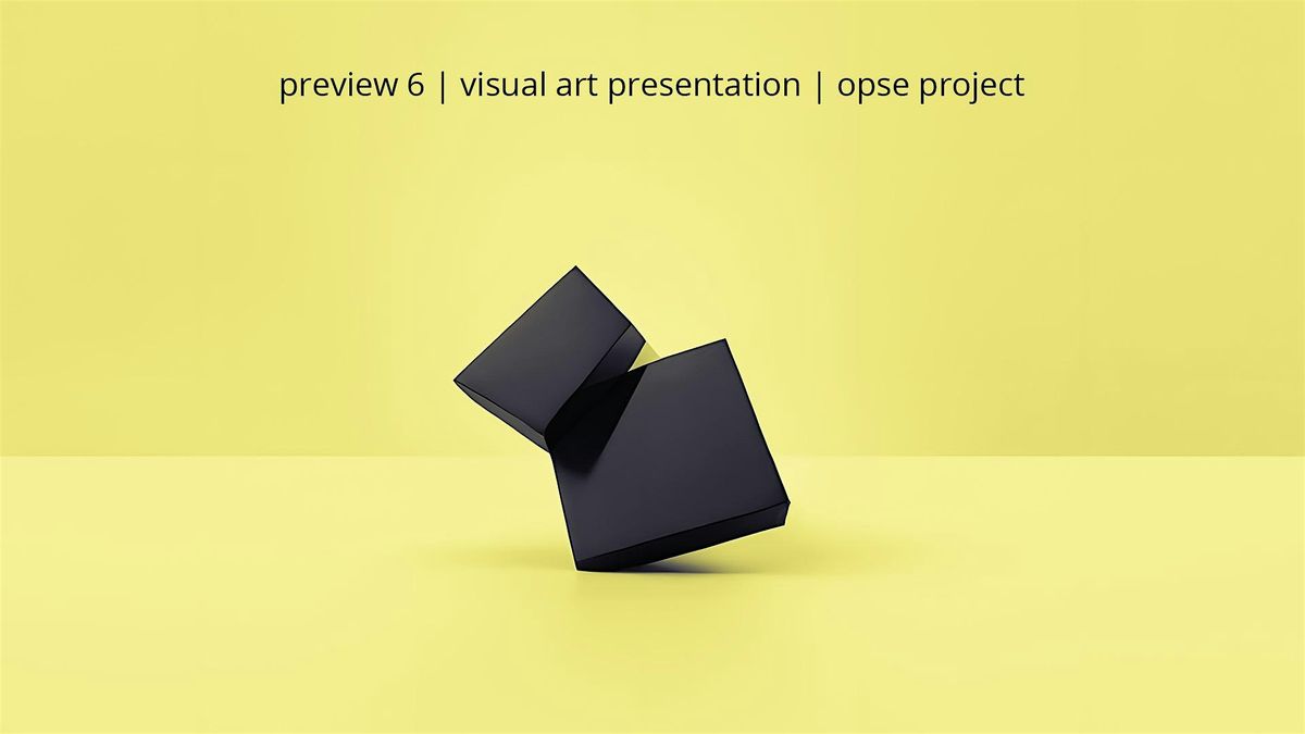 Preview 6 | Visual Art Presentation