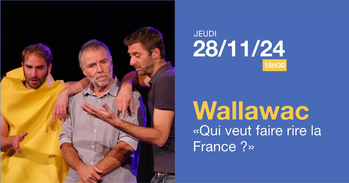 [Spectacle] Wallawac