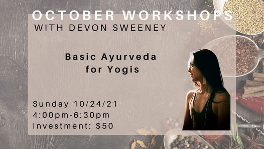 Basic Ayurveda for Yogis w\/ Devon Sweeney