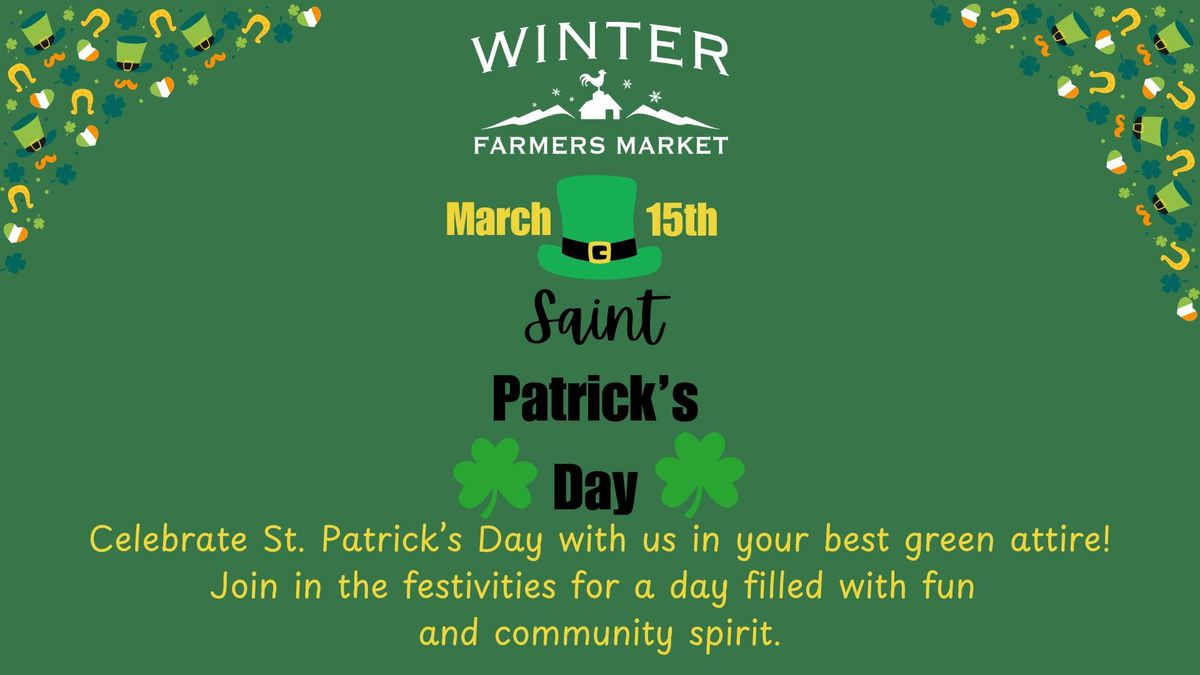 March 15th Market + Saint Patricks Day