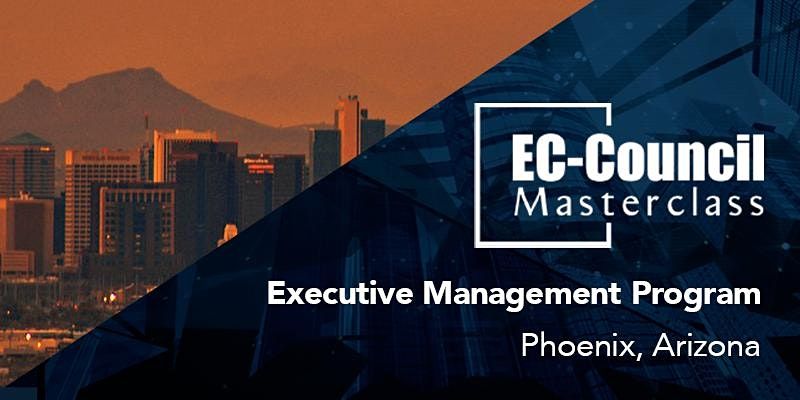 MasterClass Executive Management (CISO) Program, Live InPerson: Aug 08-12