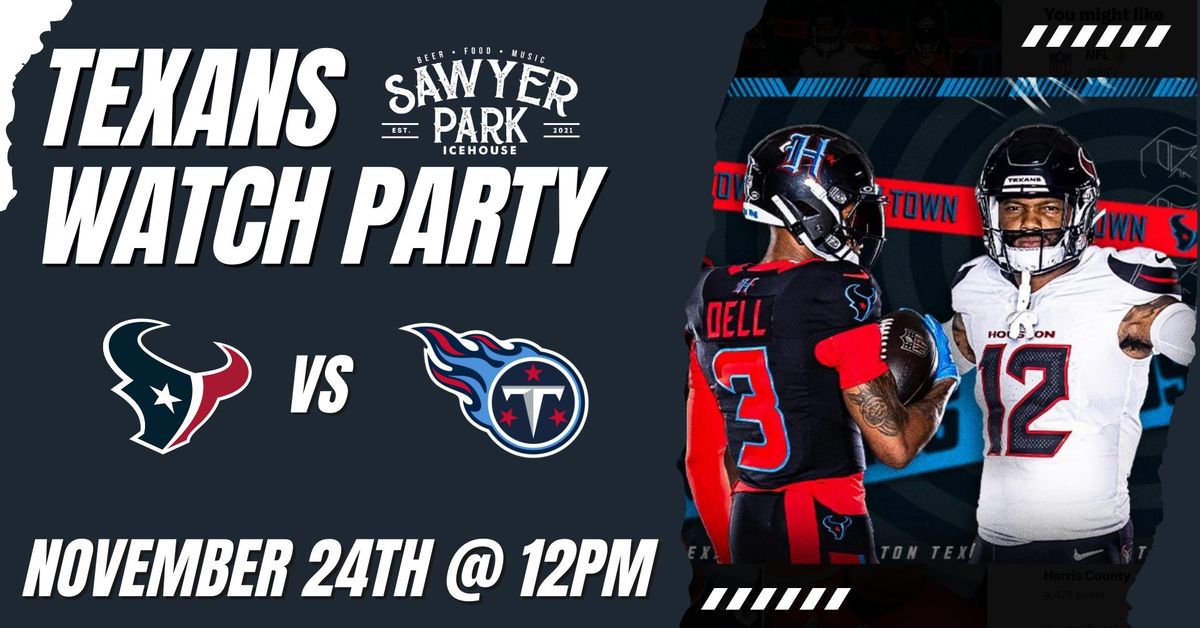 Texans vs Titans: Watch Party