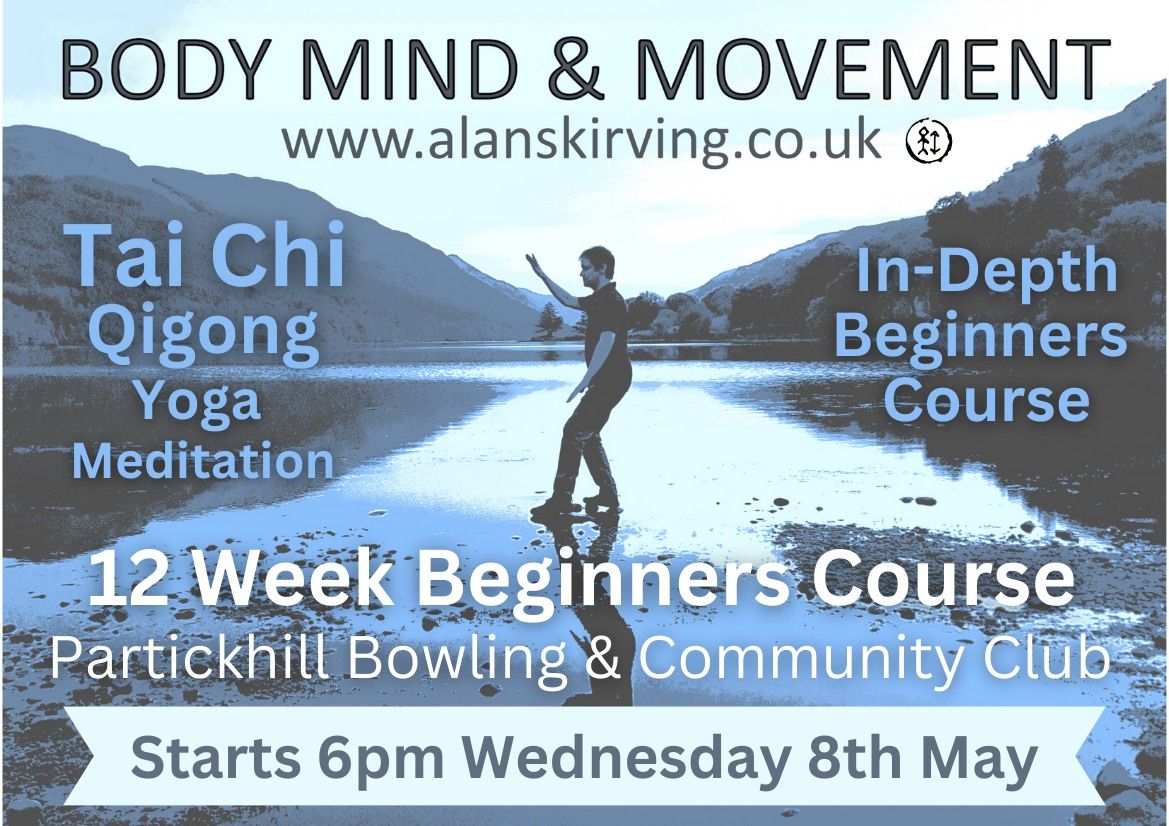 12 Week Tai Chi & Qigong Beginners Course