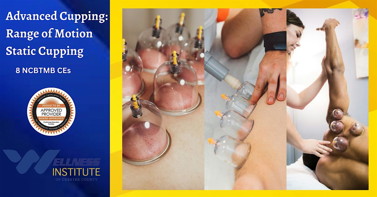 Advanced Cupping: Range of Motion Static Cupping