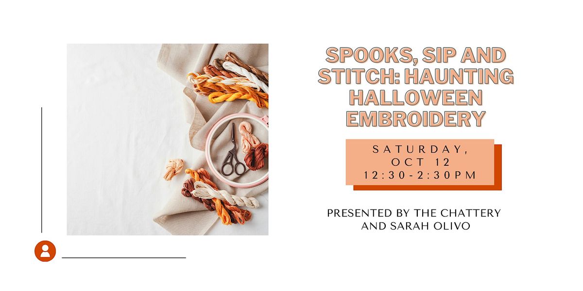 Spooks, Sip and Stitch: Haunting Halloween Embroidery - IN-PERSON CLASS