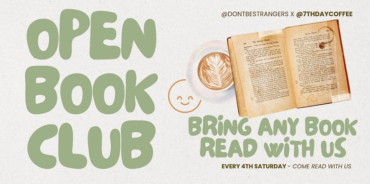Open Book Club (Bring Any Book, Read With Us) @7thDayCoffee