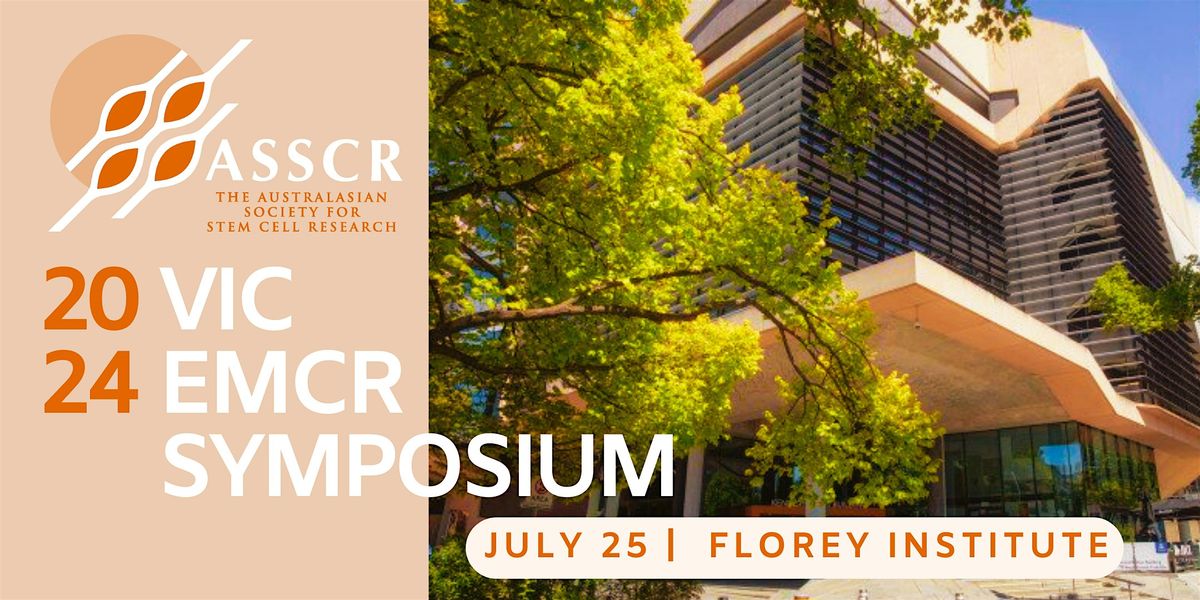 ASSCR VIC stEM Cell Research symposium