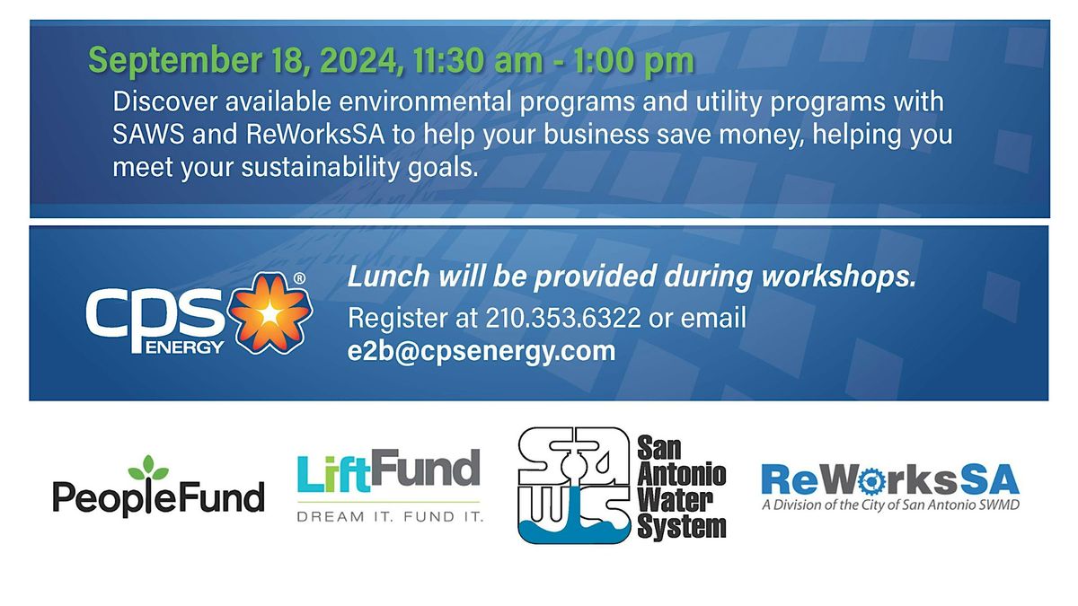 Free Lunch & Water Savvy Solutions! Hosted by CPS Energy (Sept 18)