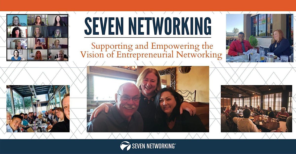 SEVEN Networking - Gilbert, AZ evening