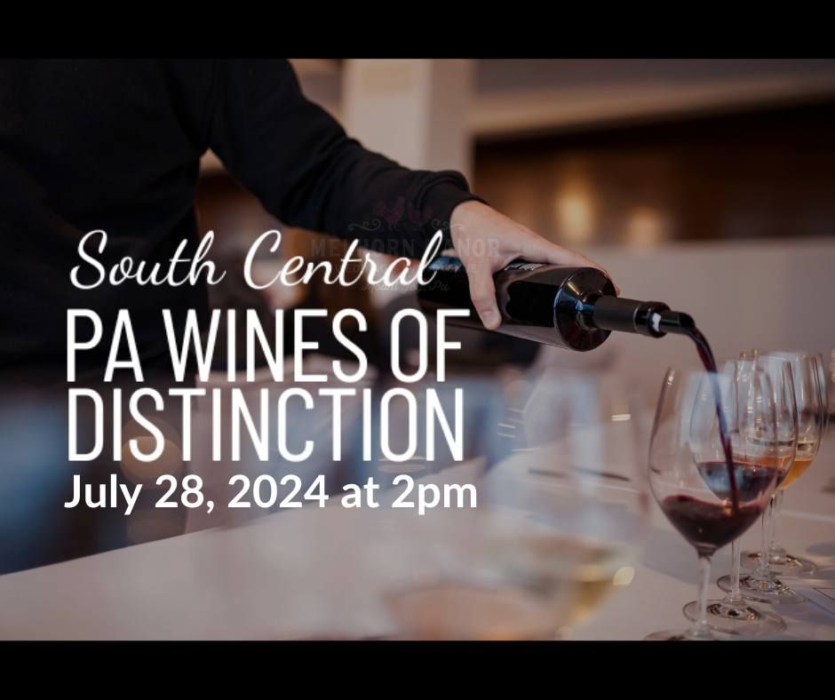 South Central PA Wines of Distinction