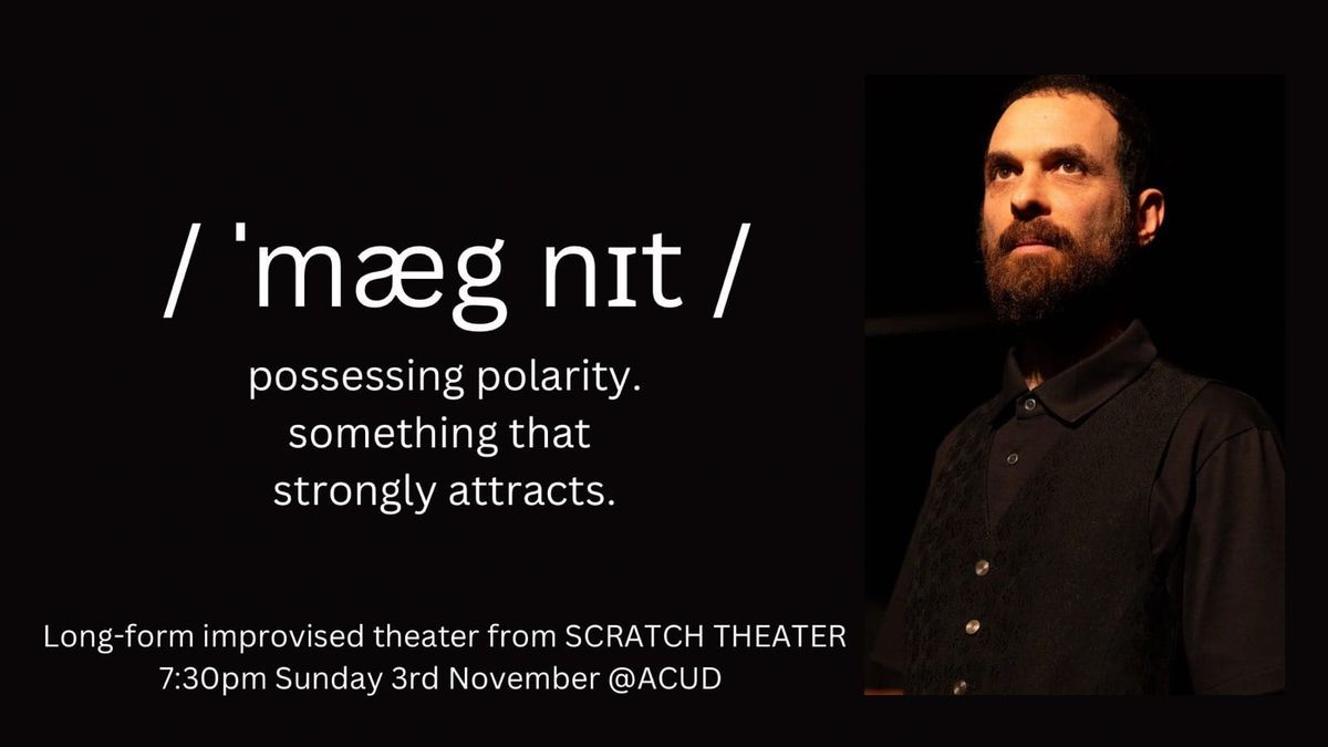 Magnet, presented by Scratch Theater