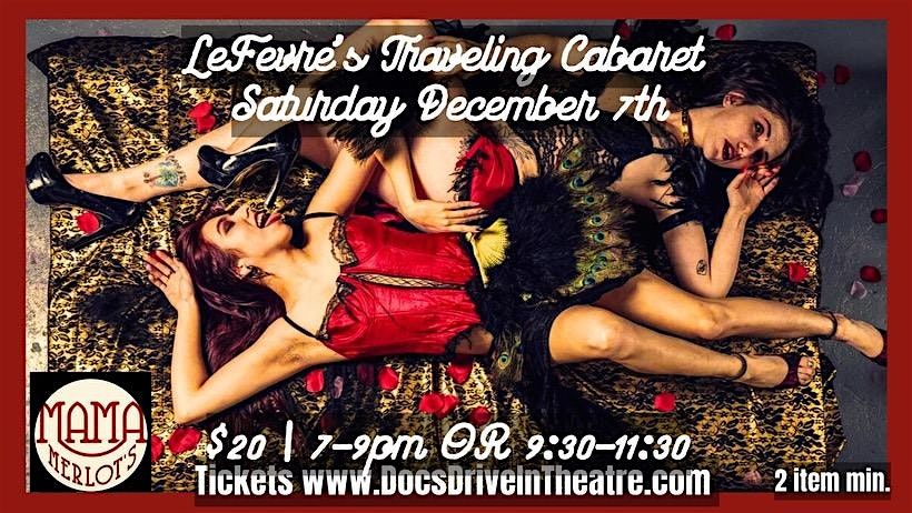 LeFevre's Traveling Cabaret  at Mama Merlot's Speakeasy