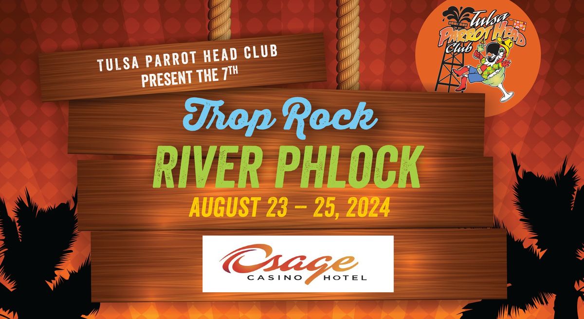 Trop Rock River Phlock