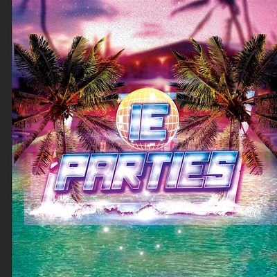 IE PARTIES