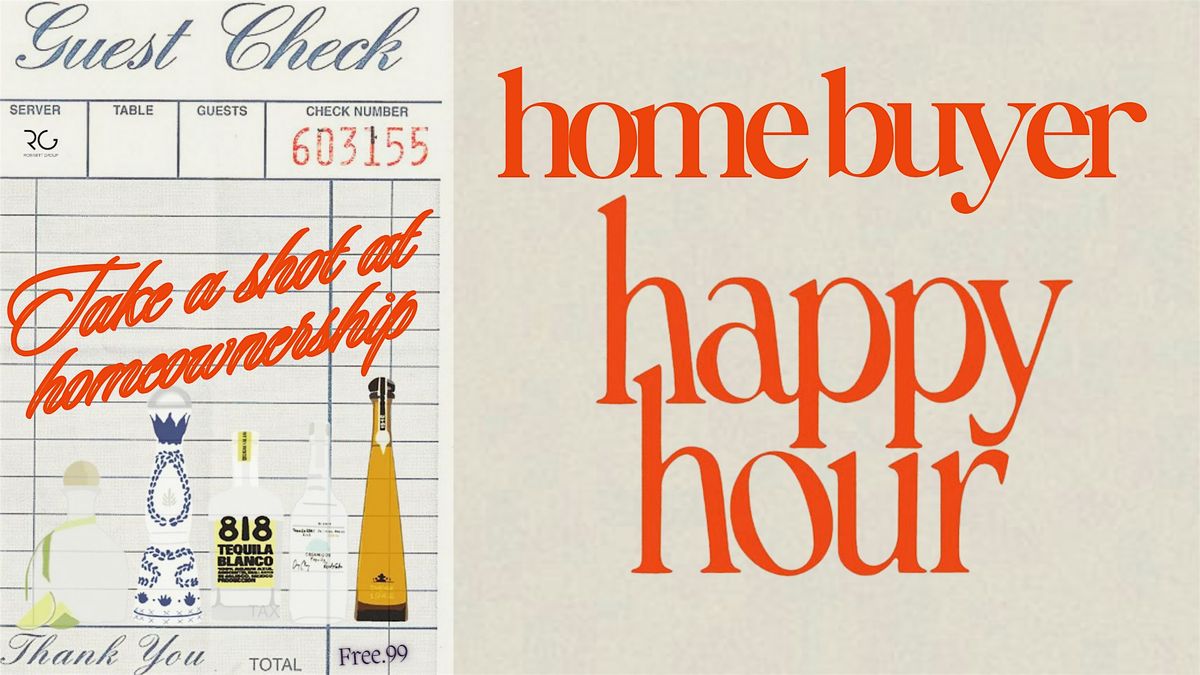 Homebuyer Happy Hour!