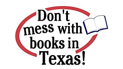 Book Banning Event: Don't Mess with Texas Books