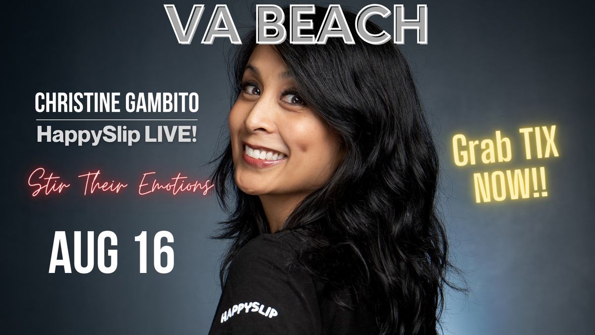 Christine Gambito - HappySlip LIVE in Va Beach!