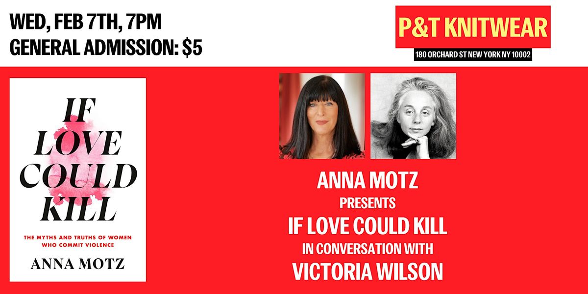 Anna Motz presents If Love Could K*ll, feat. Victoria Wilson