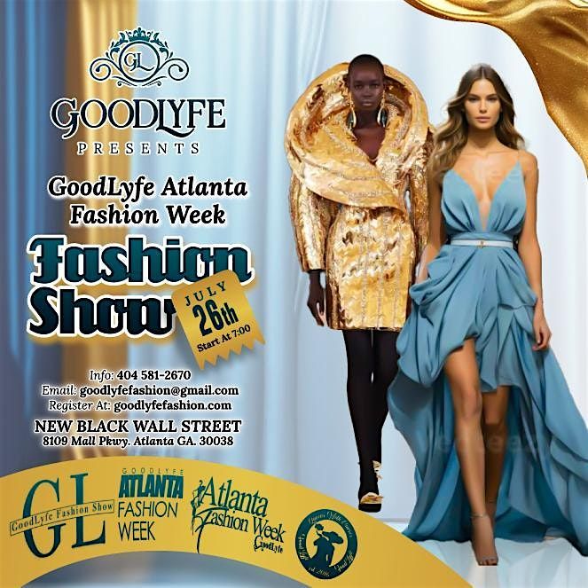 GoodLyfe Atlanta Fashion Week 2025