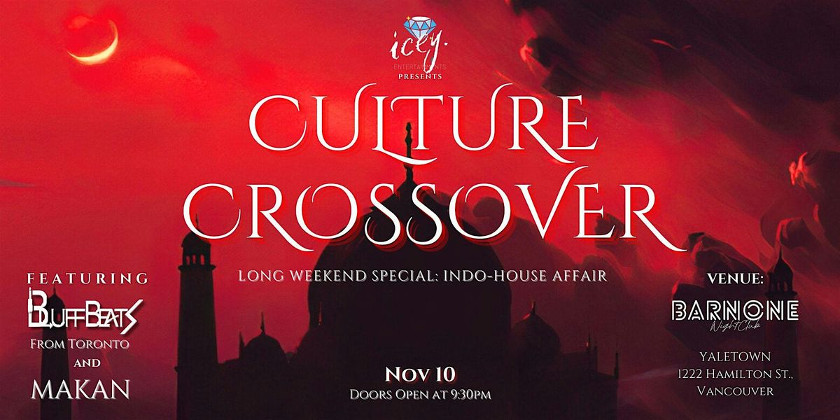 Cultural Crossover- An Indo House Affair ( Long Weekend Bollywood Special)