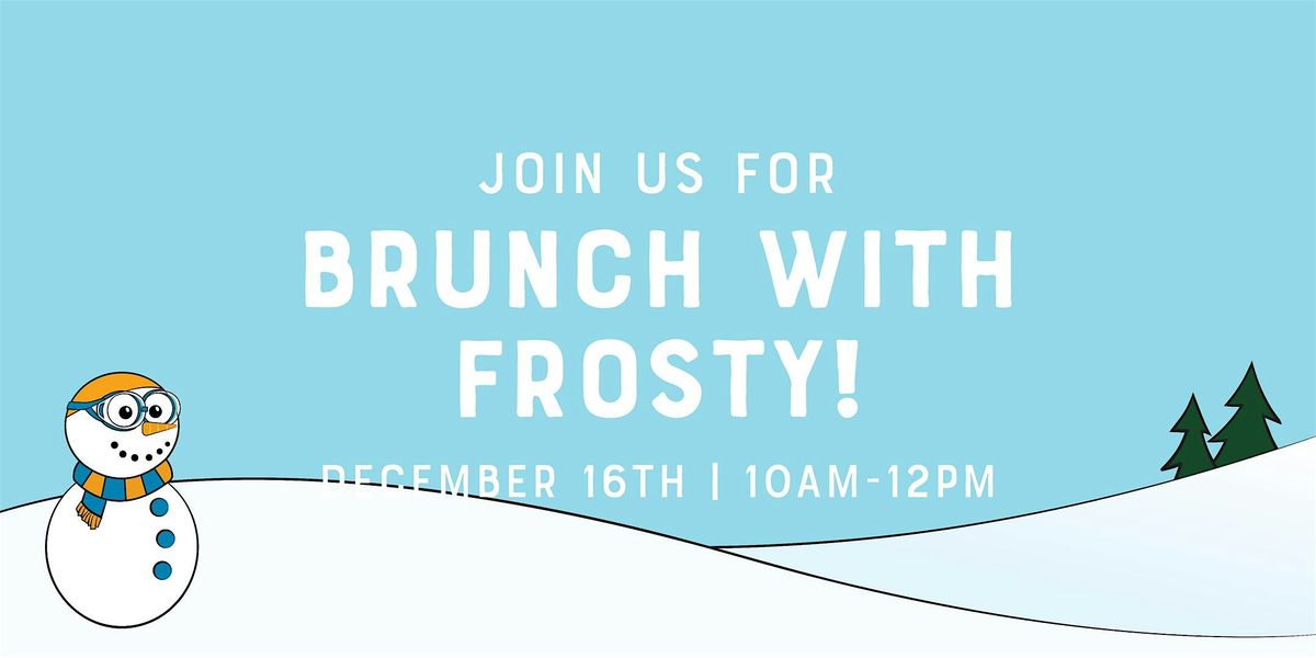 Brunch with Frosty!