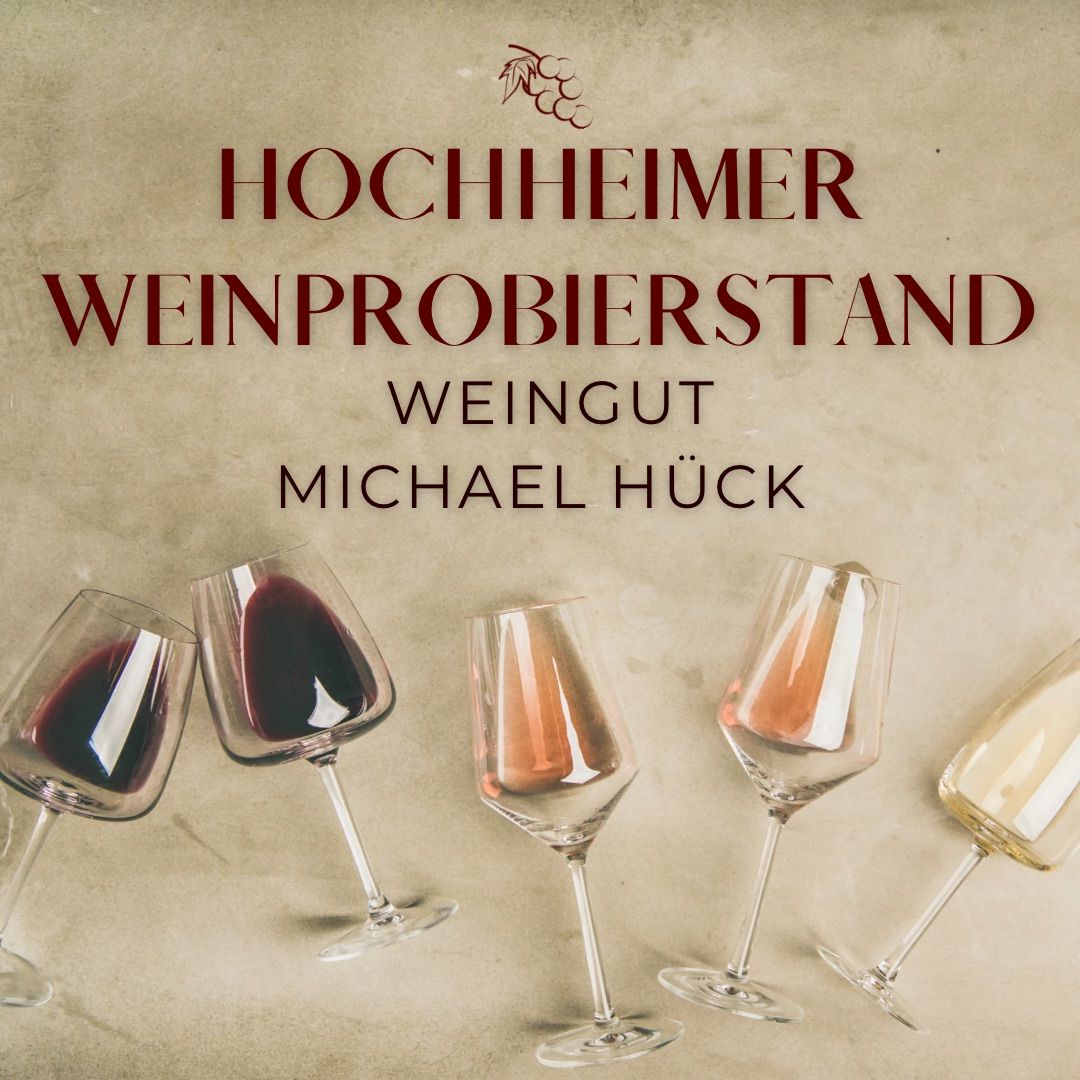 Hochheimer Weinprobierstand 01.05-05.05.2025