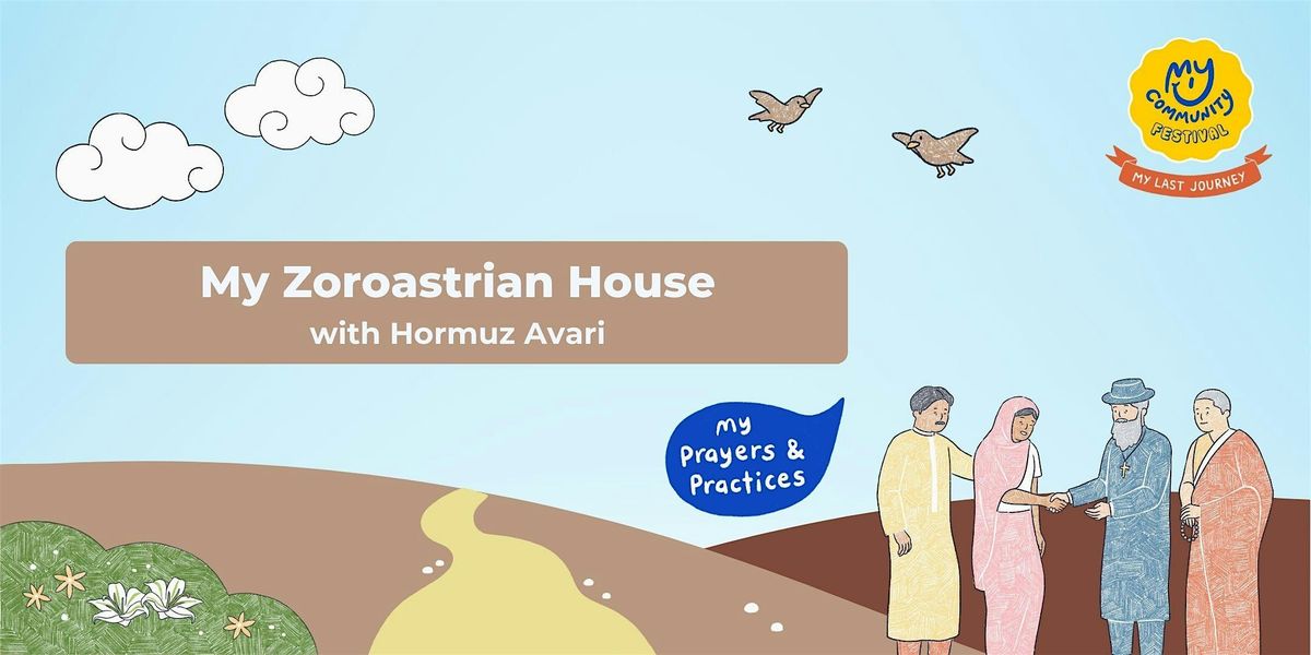 My Zoroastrian House with Hormuz Avari