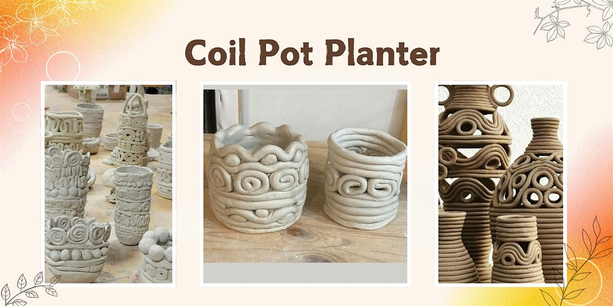 Pottery Workshop: Coil Pot Planter