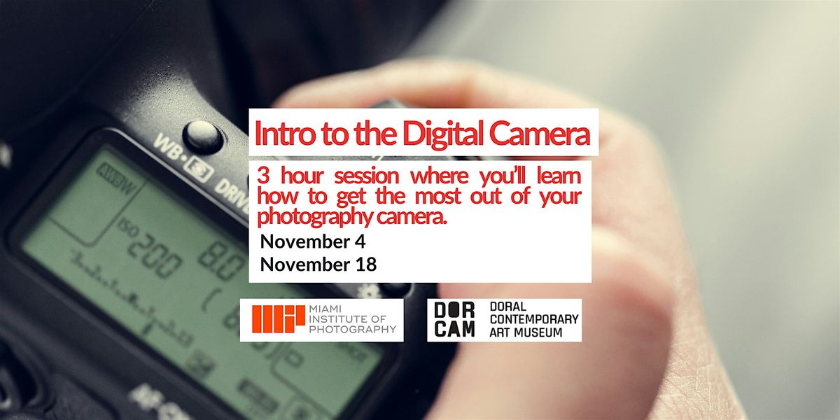 INTRO TO DIGITAL CAMERA