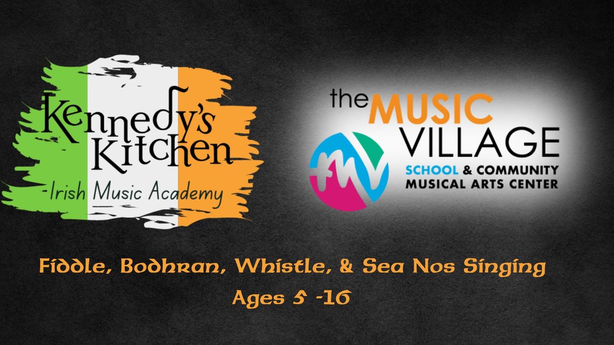 Kennedy's Kitchen Irish Music Academy at The Music Village
