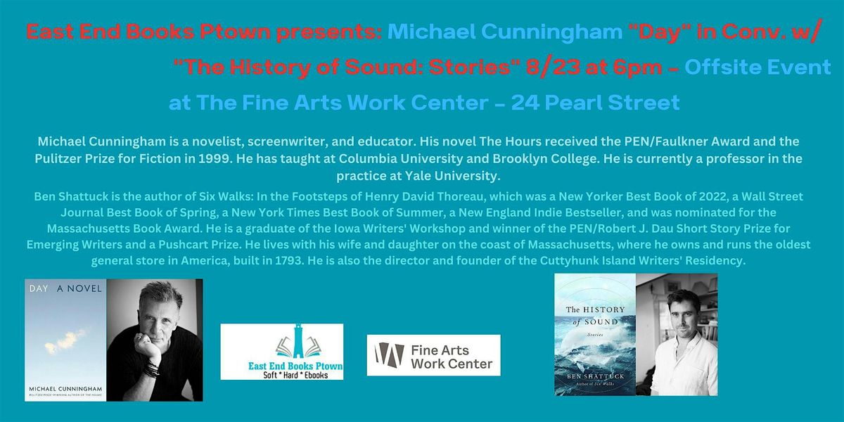 Michael Cunningham "Day" in Conv. w\/ Ben Shattuck "The History of Sound