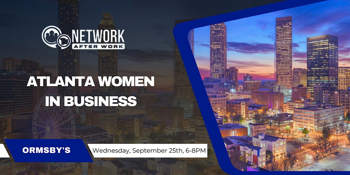 Network After Work Atlanta Women in Business