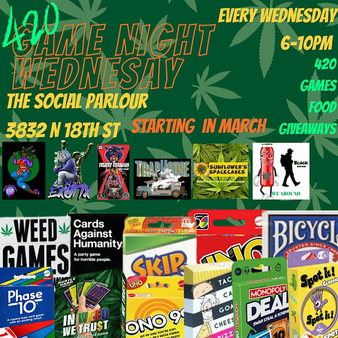 420 Game Night Wednesdays