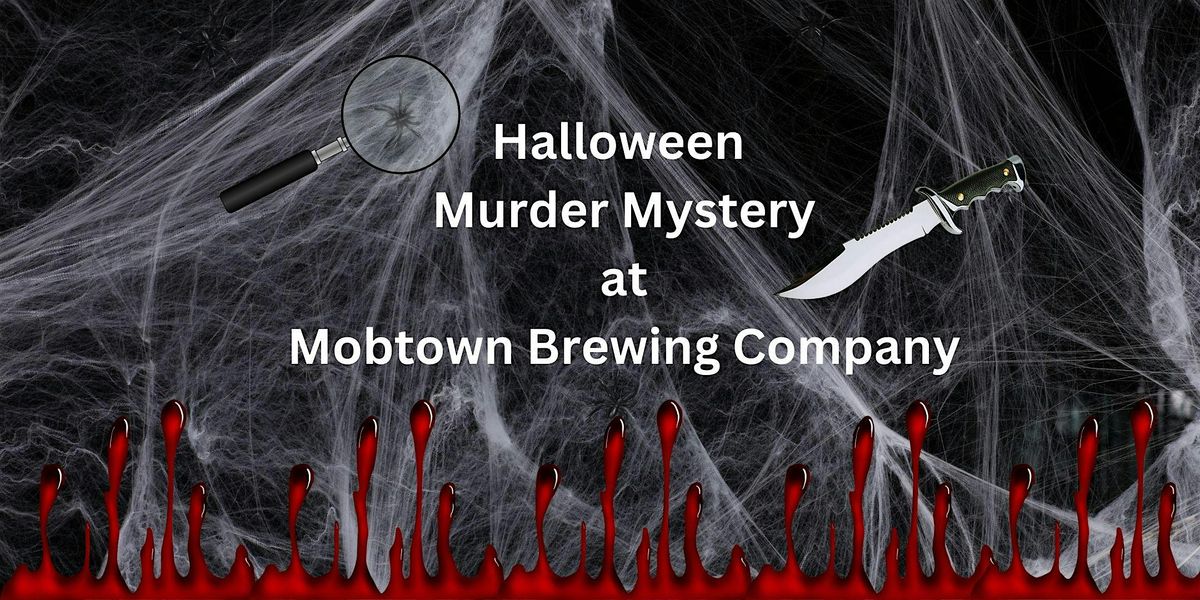 Halloween M**der Mystery at Mobtown Brewing Company