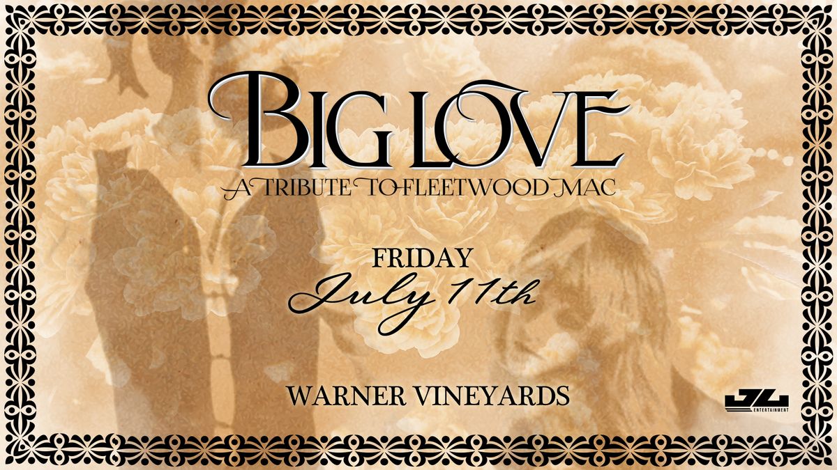 Big Love - Fleetwood Mac Tribute at Warner Vineyards