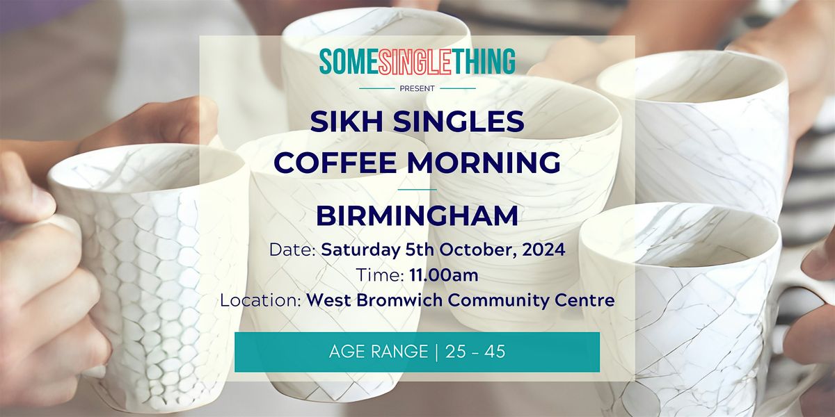 Sikh Singles Coffee Morning | Birmingham