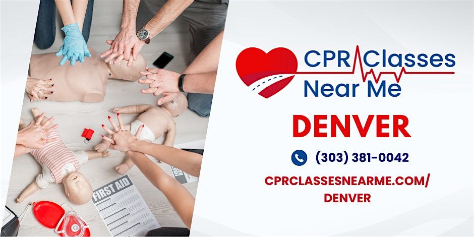 AHA BLS CPR & FIRST AID Class in Denver - CPR Classes Near Me Denver