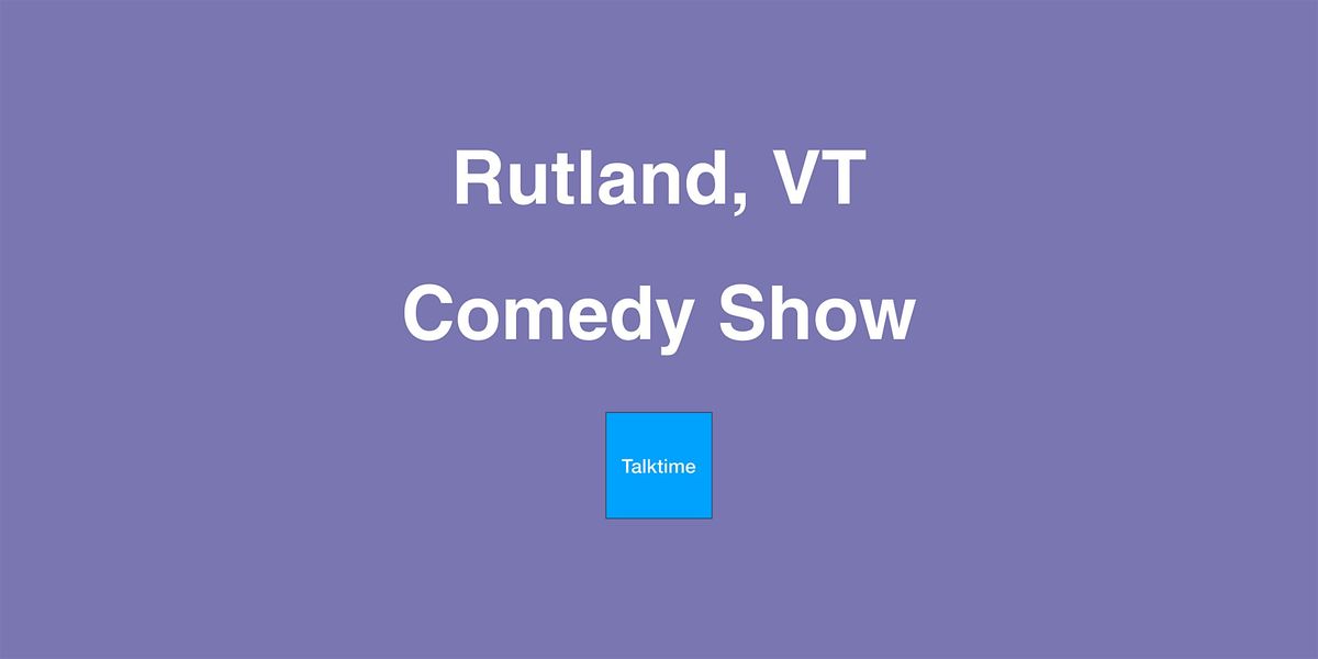 Comedy Show - Rutland
