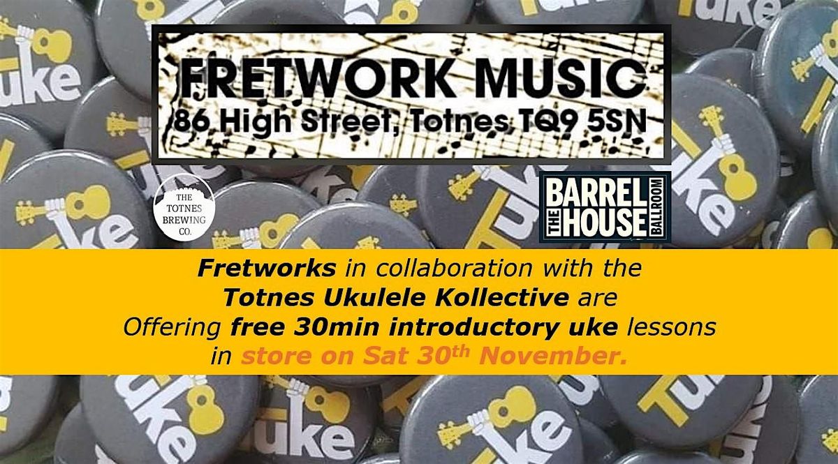 Free introductory 30 min. ukulele lessons at Fretwork Music, Totnes