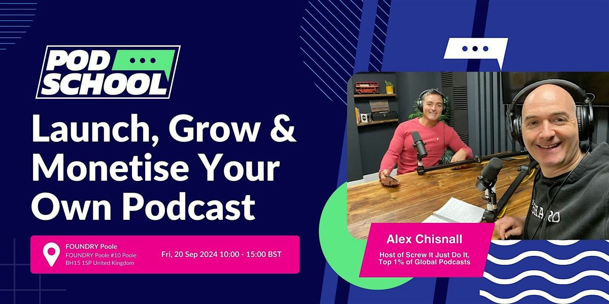 Launch, Grow & Monetise Your Podcast