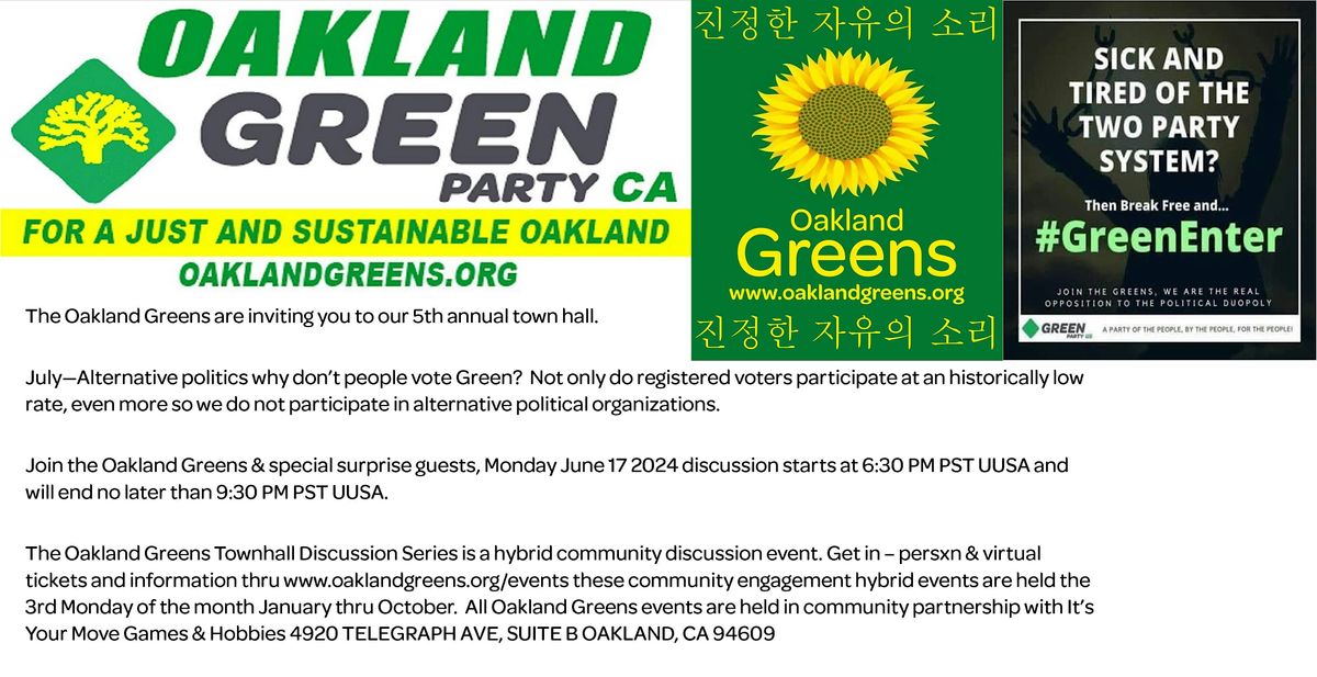 Alternative Political Organizations 5th Annual Townhall Oakland Greens