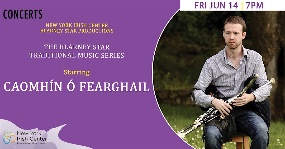 Blarney Star Concert Series: Caomh\u00edn \u00d3 Fearghail