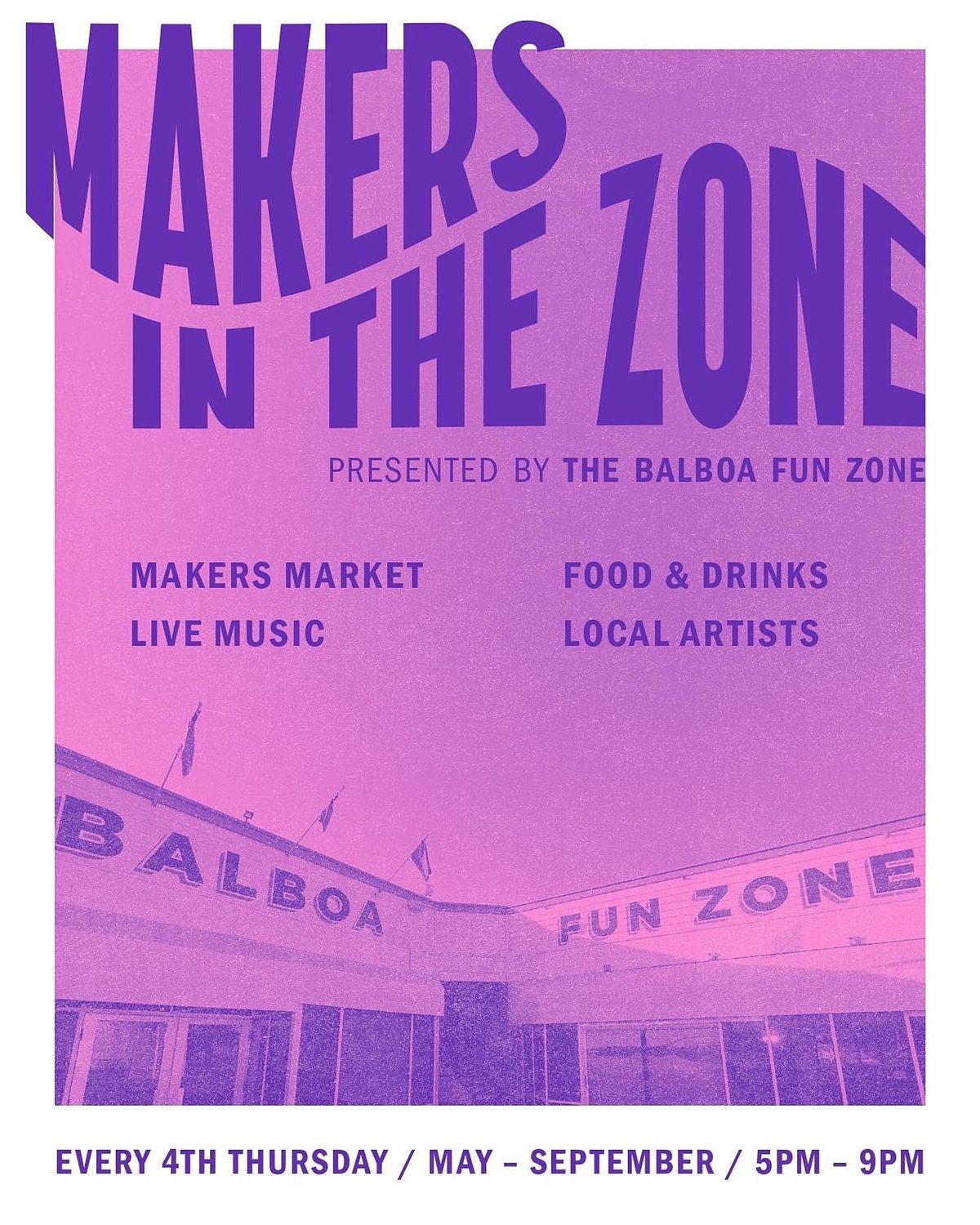 Balboa Fun Zone presents Makers in the Zone on June 23!