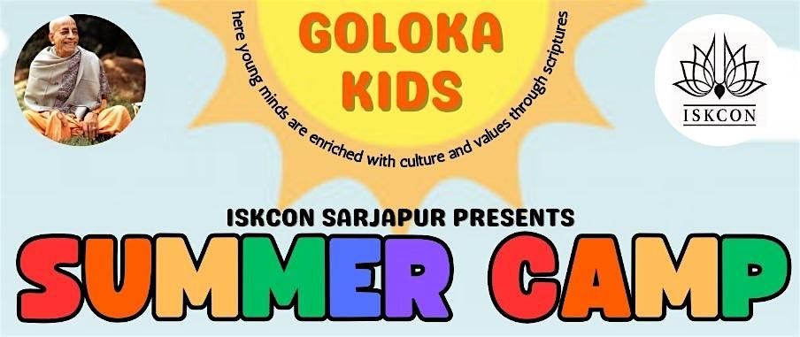 Goloka Kids Summer Camp @ ISKCON Sarjapur Center