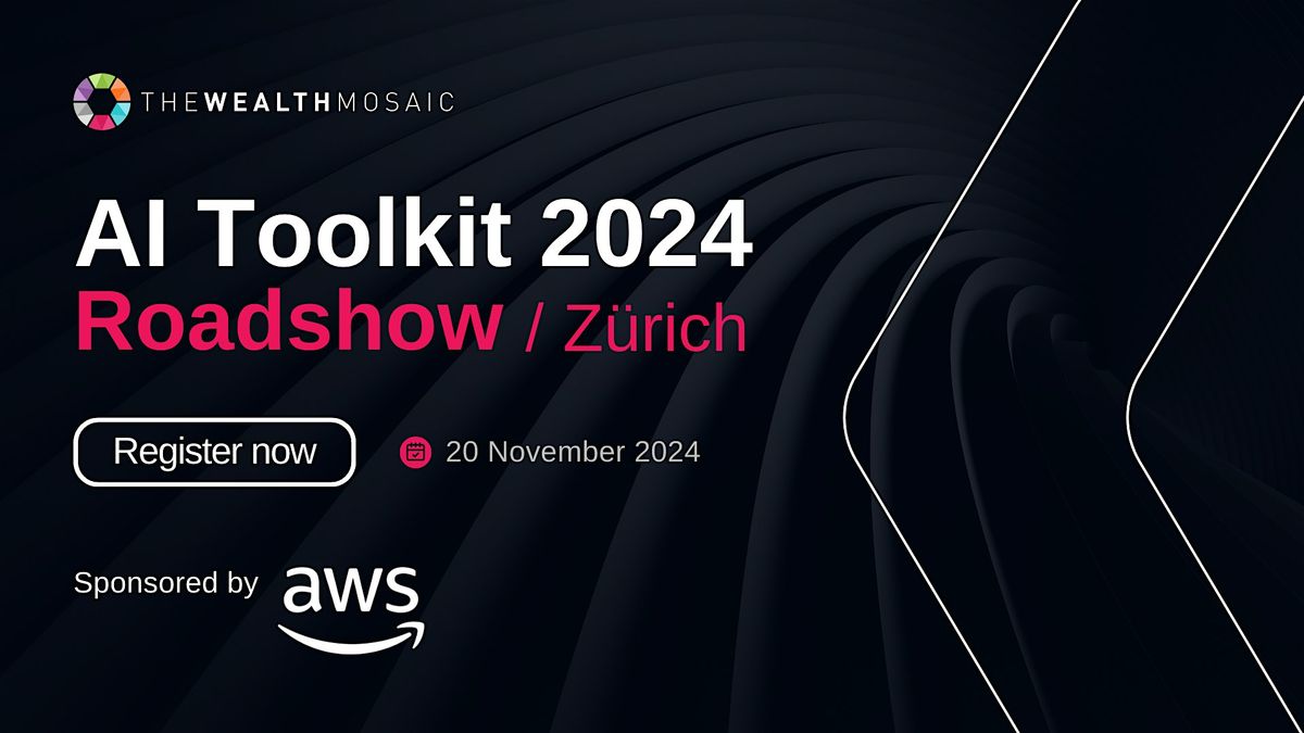 The AI Toolkit Roadshow 2024, Zurich