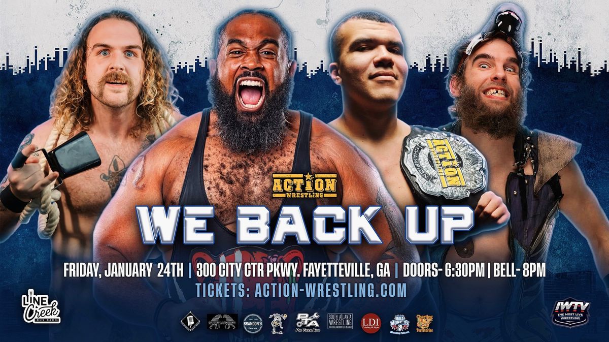 ACTION Wrestling - WE BACK UP