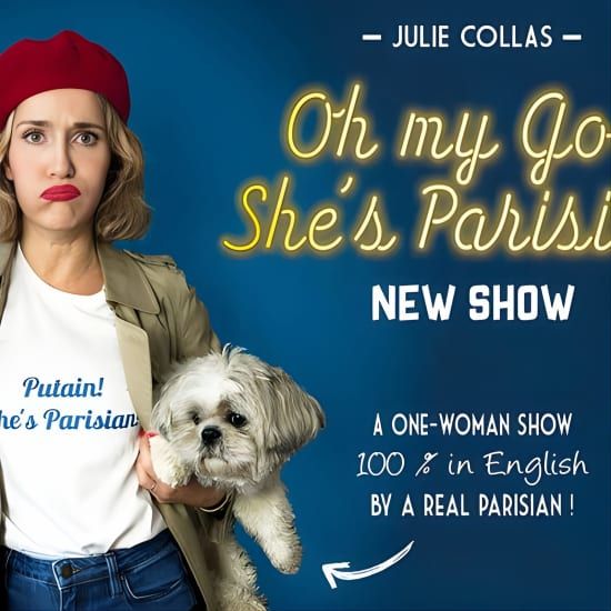 Oh My God She's Parisian! English Comedy Show in Paris