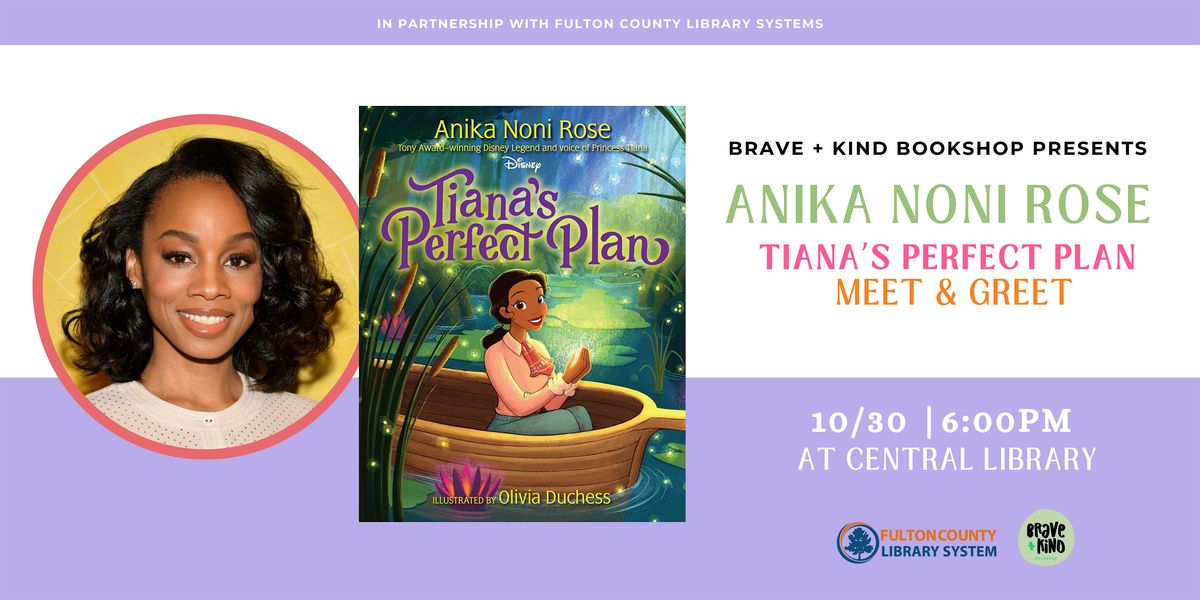 ANIKA NONI ROSE shares new Disney book, Tiana's Perfect Plan