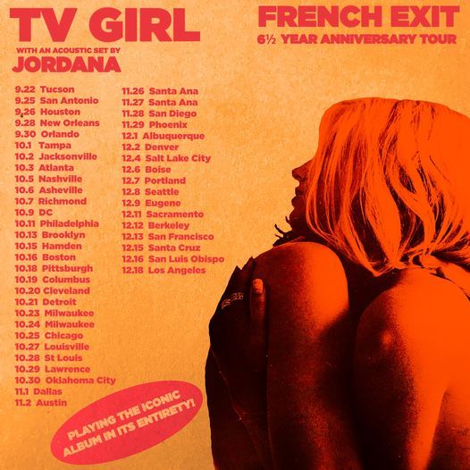 TV Girl French Exit Anniversary Tour