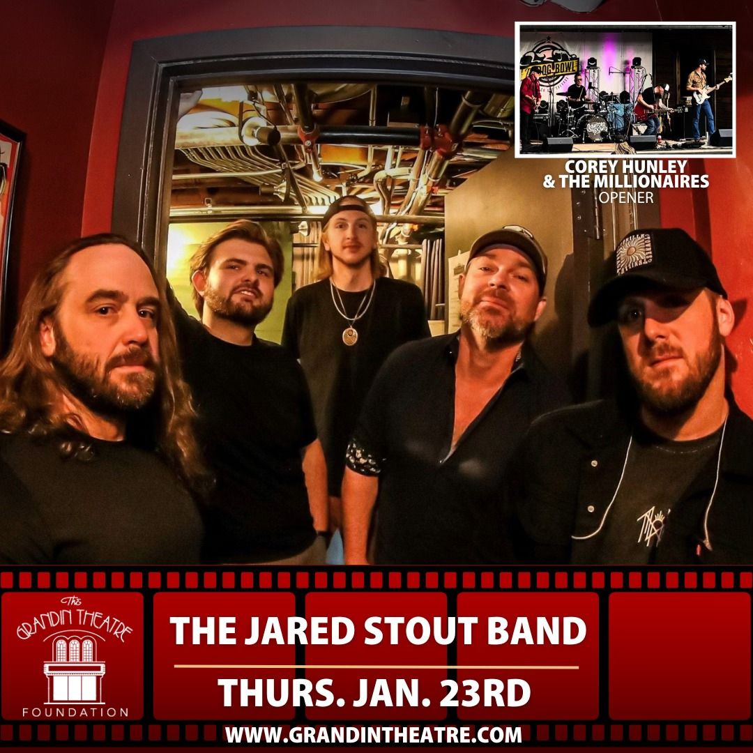 Jared Stout Band w\/ Corey Hunley & The Millionaires